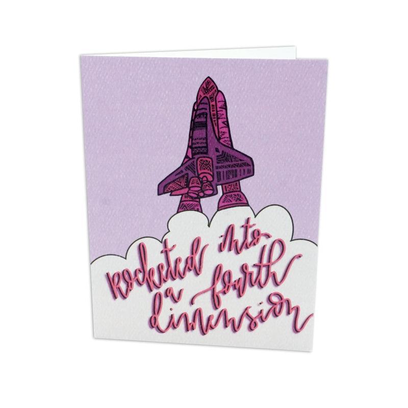 Rocketed Into A Fourth Dimension Greeting Card - The Token Shop