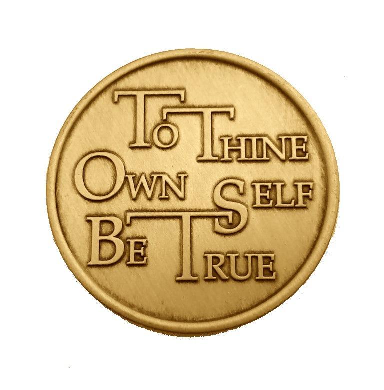 To Thine Own Self Be True Bronze Affirmation Medallions - The Token Shop
